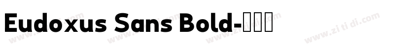 Eudoxus Sans Bold字体转换